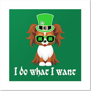 st patricks day dog -I do what I want Posters and Art